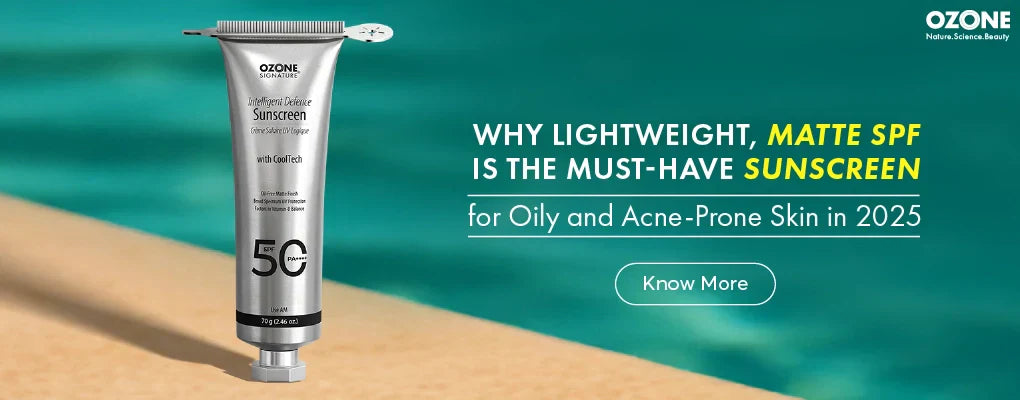Why Lightweight, Matte SPF Sunscreen Is a Must for Oily & Acne-Prone ...